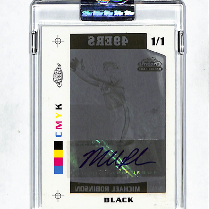 2006 Topps Chrome Michael Robinson #255 Black Printing Plate Auto 1/1