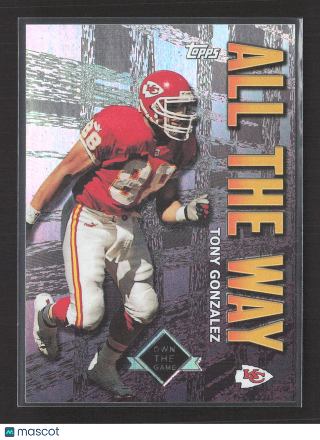 2001 Topps Own the Game Tony Gonzalez #AW10 All The Way