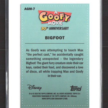 2026 Topps A Goofy Movie 30th Anniversary #AGM-7 Bigfoot