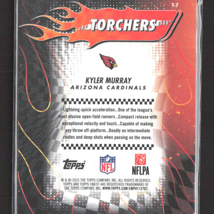 2025 Topps Finest Torchers Kyler Murray #T-7