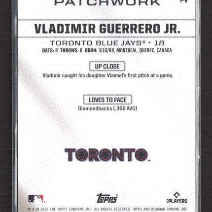 2026 Bowman Chrome Patchwork Vladimir Guerrero Jr. #P-9