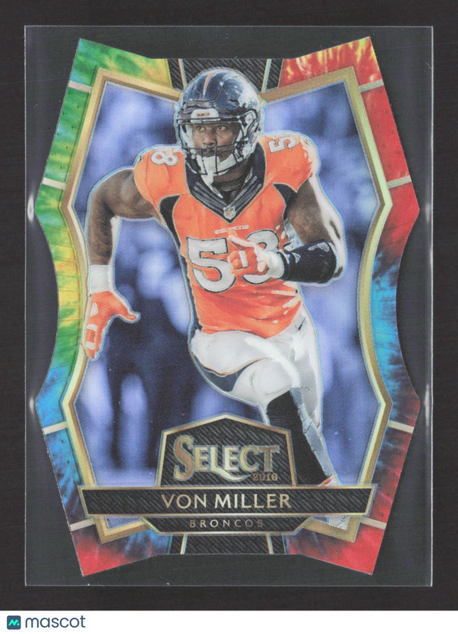 2017 Panini Select Von Miller #190 Tie-Dye Prizm Die-Cut /25