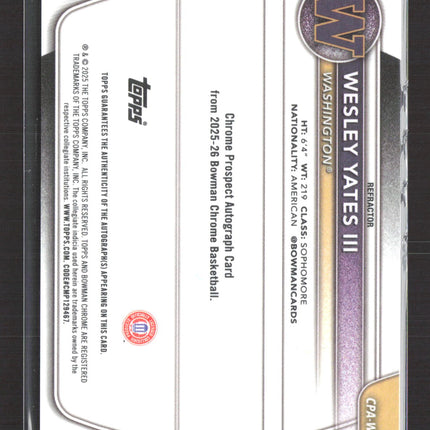 2025 Bowman Chrome University Wesley Yates III #CPA-WY Refractor /499 1st Auto