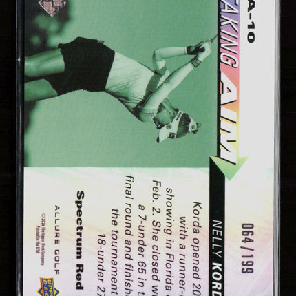 2026 Upper Deck Allure Taking Aim Nelly Korda #TA-10 Spectrum Red 064/199