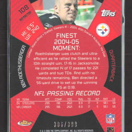 2005 Topps Finest Ben Roethlisberger #108 Refractor /399