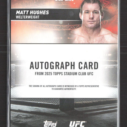 2025 Topps Stadium Club UFC Matt Hughes #BCA-MHS 16/25 Auto