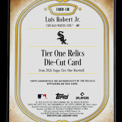 2026 Topps Tier One Luis Robert Jr. #T1RD-LR Die-Cut Patch 10/10