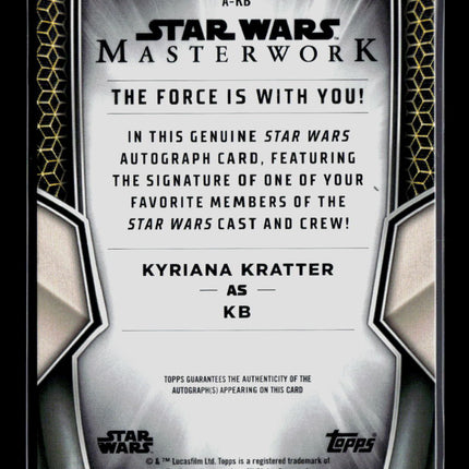 2025 Topps Star Wars Masterwork Kyriana Kratter as KB Auto #A-KB