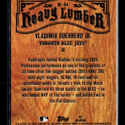2026 Topps Heavy Lumber Vladimir Guerrero Jr. #HL-44