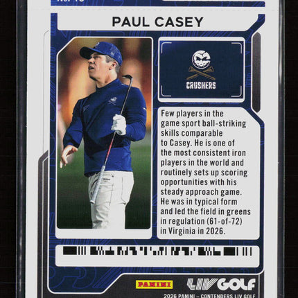 2026 Panini Contenders LIV Golf Paul Casey #10 Lock Zone Ticket 111/199