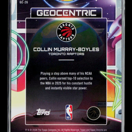 2026 Topps Chrome Geocentric Collin Murray-Boyles #GE-26 RC 02/25