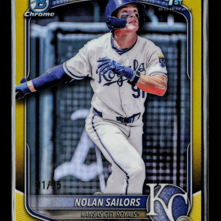 2025 Bowman Chrome Nolan Sailors #BDC-86 Yellow Refractor 31/75 1st Bowman