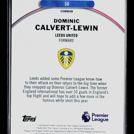 2026 Topps Finest Dominic Calvert-Lewin #50 058/200 Blue Refractor
