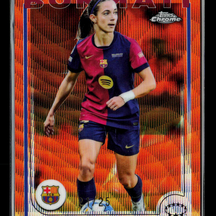 2025 Topps Chrome UEFA Aitana Bonmatí #1 Orange Refractor 21/25