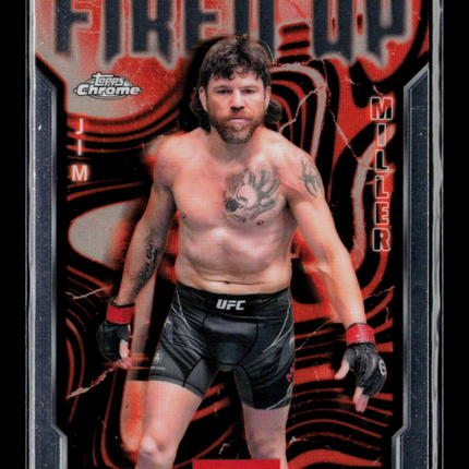 2025 Topps Chrome UFC Fired Up Jim Miller #FUP-25
