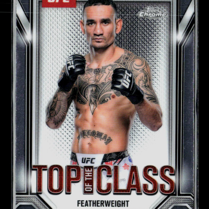 2025 Topps Chrome UFC Top of the Class Max Holloway #TTC-8