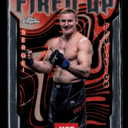 2025 Topps Chrome UFC Fired Up Sergei Pavlovich #FUP-9