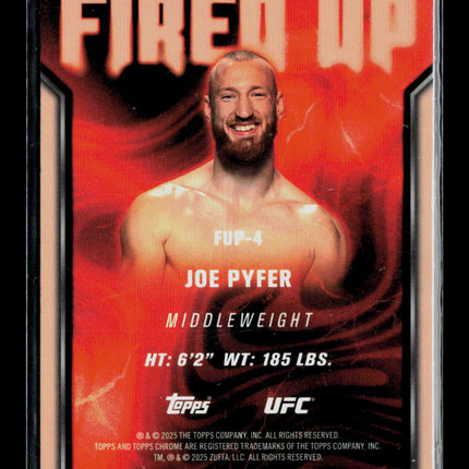 2025 Topps Chrome UFC Fired Up Joe Pyfer #FUP-4