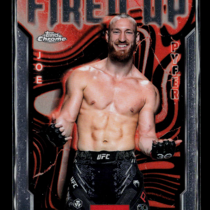 2025 Topps Chrome UFC Fired Up Joe Pyfer #FUP-4
