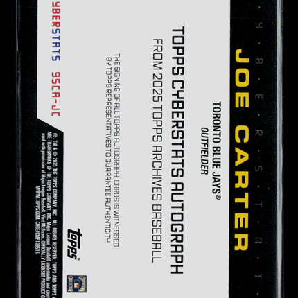 2025 Topps Archives Baseball Joe Carter #95CA-JC Cyber stats Gold 10/50 Auto