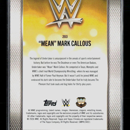 2026 Topps Chrome WWE "Mean" Mark Callous #203