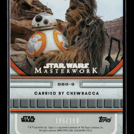 2025 Topps Star Wars Masterwork 195/299 #BB8-9 Chewbacca
