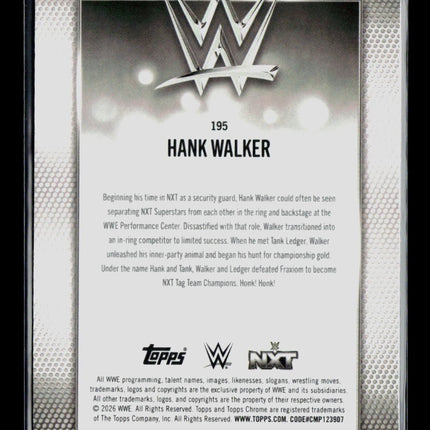 2026 Topps Chrome WWE Hank Walker #195 Geometric Refractor 43/75