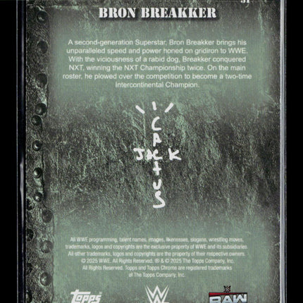 2025 Topps Chrome WWE Cactus Jack Bron Breakker #31