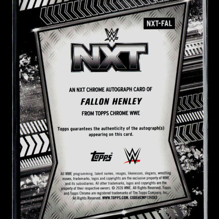 2026 Topps Chrome WWE Fallon Henley #NXT-FAL Auto