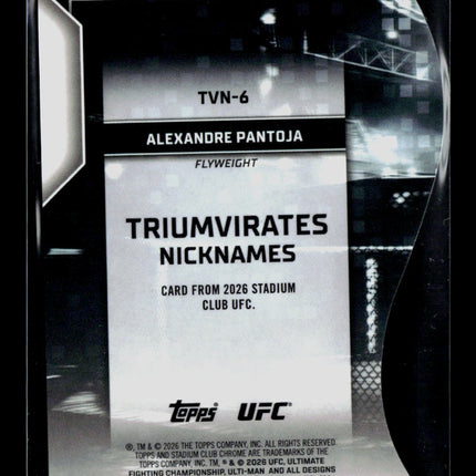 2026 Topps Stadium Club Chrome UFC Alexandre Pantoja TVN-6 Triumvirates