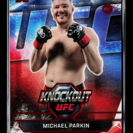 2026 Topps Knockout UFC Michael Parkin Mick Parkin #74 RC 07/25