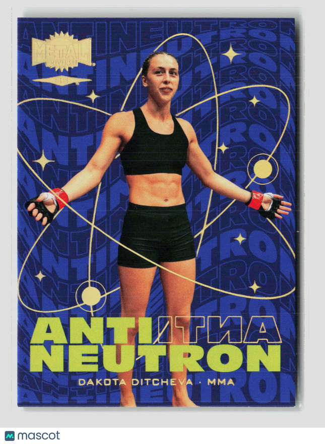 2026 SkyBox Metal Universe SE Dakota Ditcheva Anti Neutron SP #AN-4