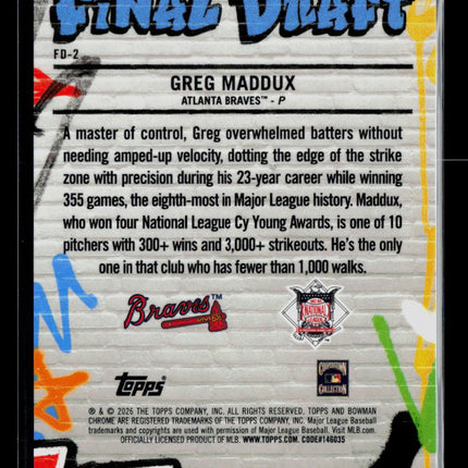 2026 Bowman Chrome Final Draft Greg Maddux #FD-2