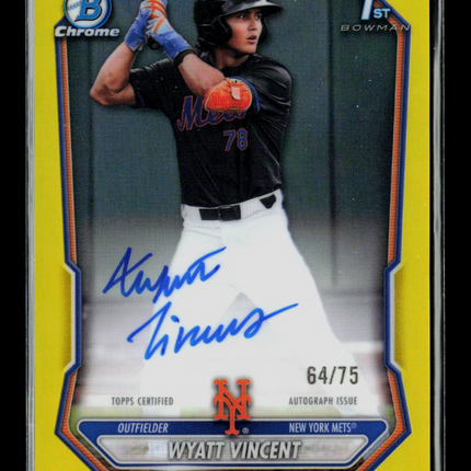 2026 Bowman Chrome Wyatt Vincent #CPA-WV Yellow Refractor 64/75 Auto