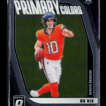 2024 Panini Donruss Optic Primary Colors Bo Nix #4 RC