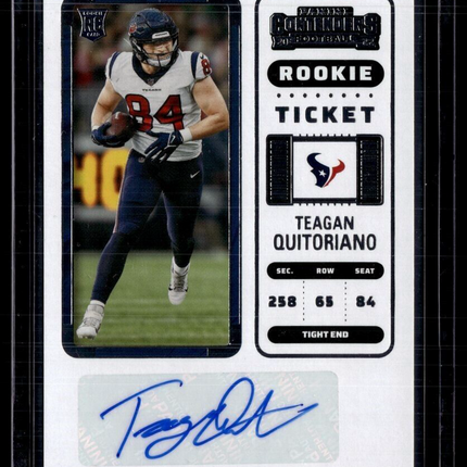 2022 CONTENDERS ROOKIE TICKET AUTO TEAGAN QUITORIANO TEXANS