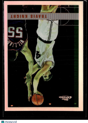 1997-98 TOPPS CHROME REFRACTOR TRAVIS KNIGHT CELTICS