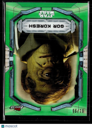 2022 FINEST STAR WARS GREEN /99 GOR KORESH