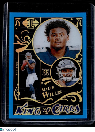 2022 ILLUSIONS BLUE /299 KING OF CARDS ROOKIE MALIK WILLIS TITANS