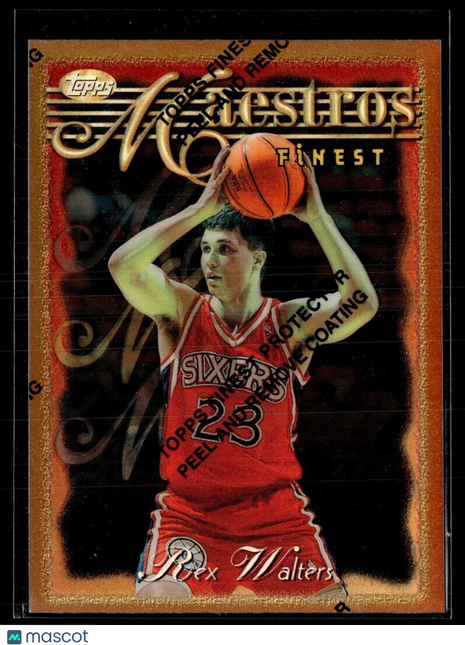 1996-97 FINEST MAESTROS REFRACTOR UNPEELED REX WALTER 76ERS