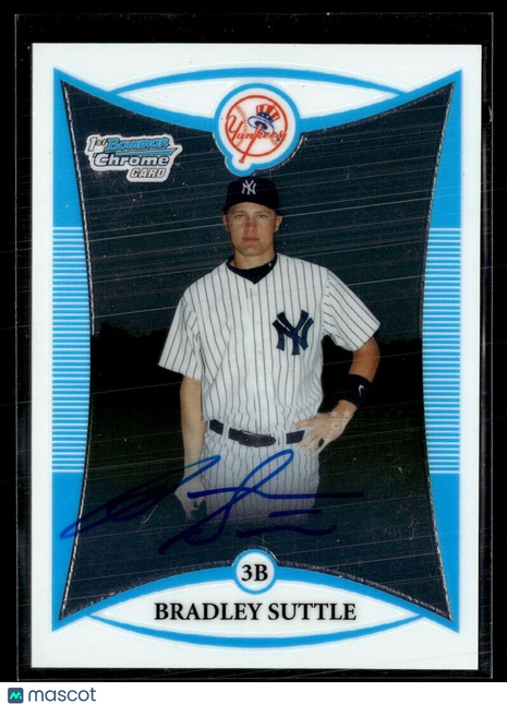 2008 BOWMAN CHROME 1ST PROSPECT AUTO BRADLEY SUTTLE YANKEES