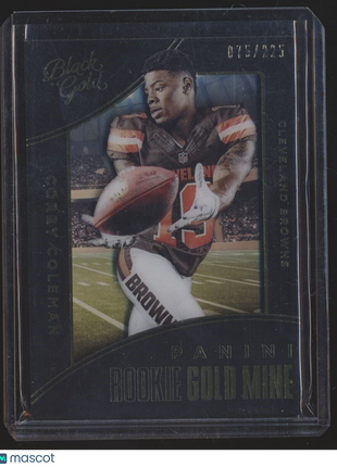 2016 BLACK GOLD ROOKIE GOLD MINE /225 COREY COLEMAN BROWNS