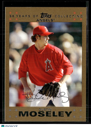 2007 TOPPS GOLD /2007 DUSTIN MOSELEY ANGELS
