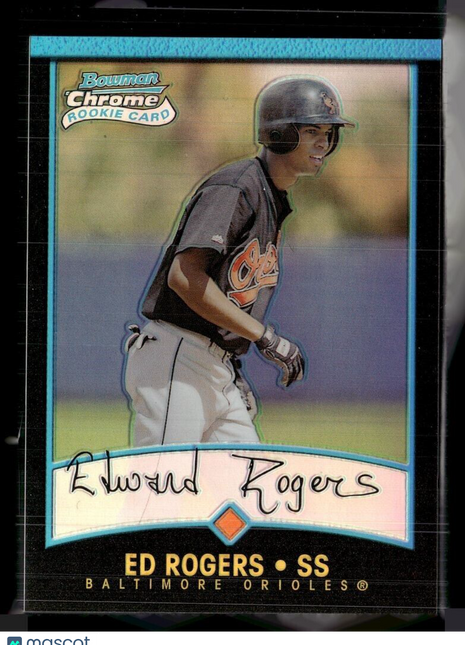 2001 BOWMAN CHROME REFRACTOR ROOKIE ED ROGERS ORIOLES