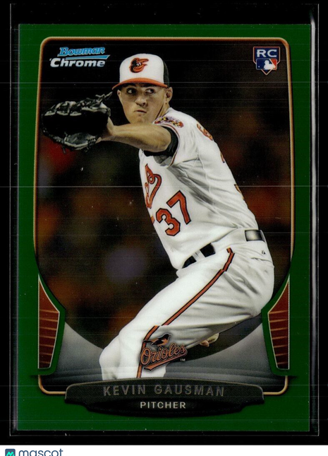 2013 BOWMAN CHROME GREEN ROOKIE KEVIN GAUSMAN ORIOLES