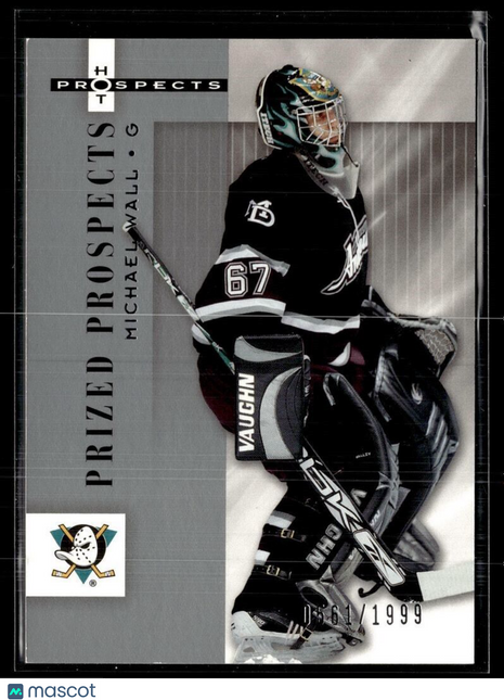 2005-06 HOT PROSPECTS PRIZED PROSPECTS /1999 103 Michael Wall Mighty Ducks