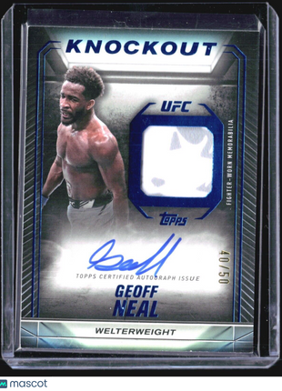 2024 Topps UFC Knockout Geoff Neal #199 Relic Patch Auto Blue /50