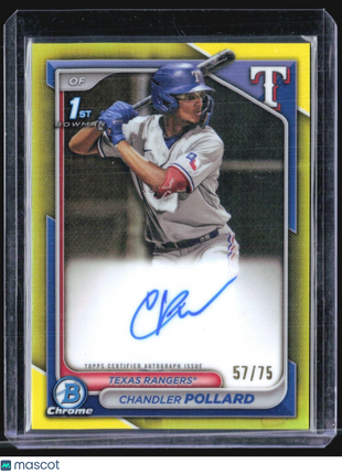 2024 Bowman Chrome 1st Yellow Auto /75 Chandler Pollard #CPA-CP