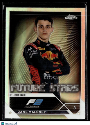 2023 TOPPS CHROME FORMULA 1 F1 REFRACTOR FUTURE STARS ZANE MALONEY