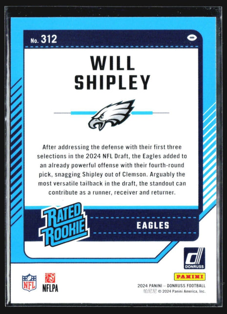 2024 Panini Donruss - Rated Rookie #312 Will Shipley (RC) YPC Press Proof /500